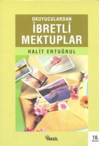 Okuyuculardan İbretli Mektuplar