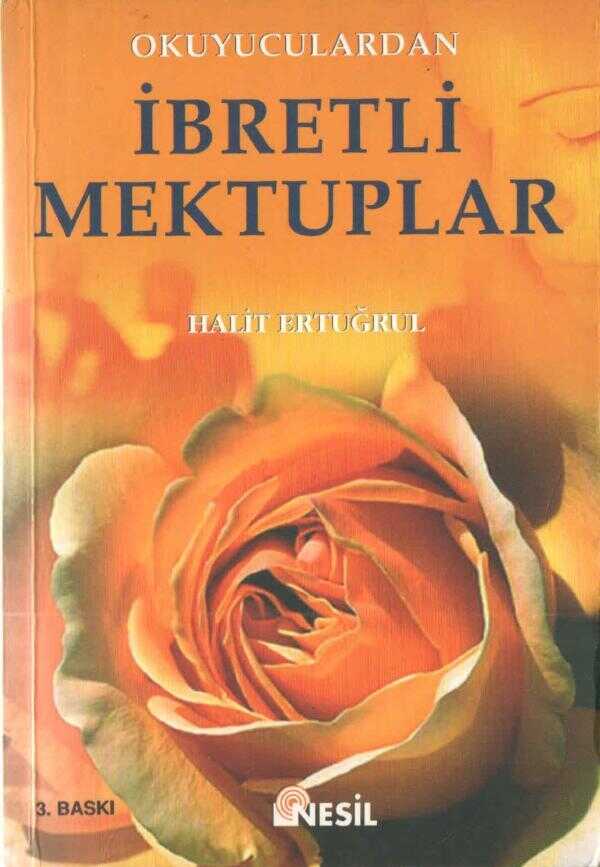 Okuyuculardan İbretli Mektuplar