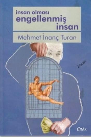 İnsan Olması Engellenmiş İnsan