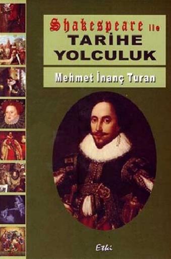 Shakespeare ile Tarihe Yolculuk