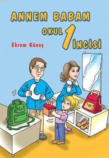 Annem Babam Okul 1'incisi