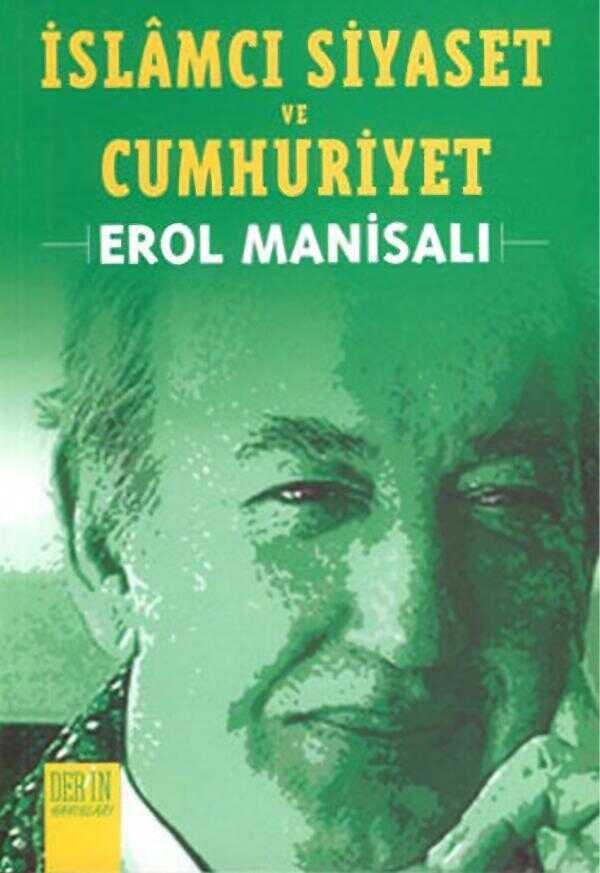 İslâmcı Siyaset ve Cumhuriyet