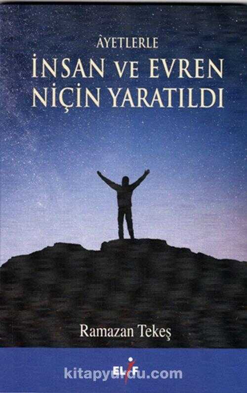 İnsan ve Evren Niçin Yaratıldı