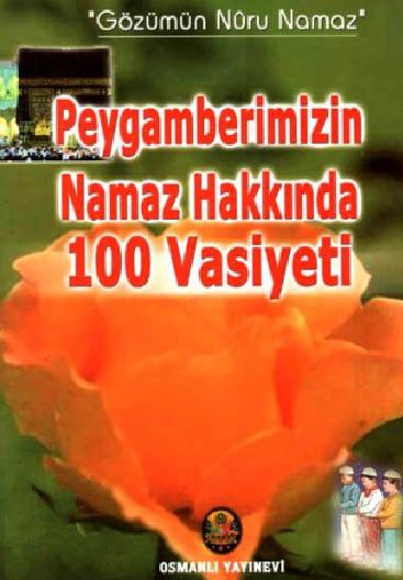 Peygamberimizin Namaz Hakkında 100 Vasiyeti