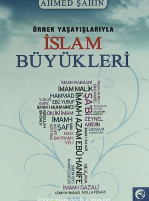 Örnek Yaşayışlarıyla İslam Büyükleri
