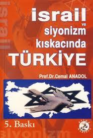 İsrail ve Siyonizm Kıskacında Türkiye — Cemal Anadol