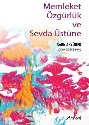 Memleket Özgürlük ve Sevda Üstüne