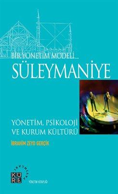 Bir Yönetim Modeli: Süleymaniye