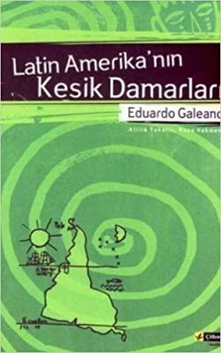 Latin Amerika'nın Kesik Damarları