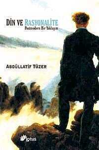 Din ve Rasyonalite  Postmodern Bir Yaklaşım