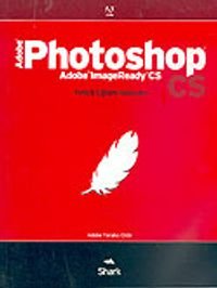 Adobe Photoshop CS/ Adobe Image CS: Yetkili Eğitim Kılavuzu