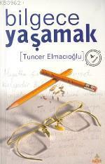 Bilgece Yaşamak