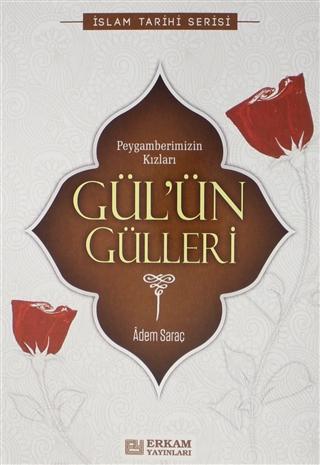Gül'ün Gülleri / Peygamberimizin Kızları