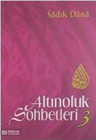 Altınoluk Sohbetleri 3