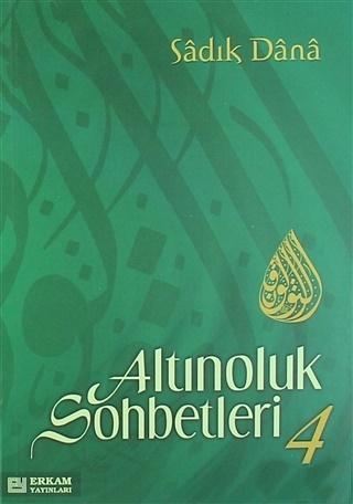 Altınoluk Sohbetleri 4