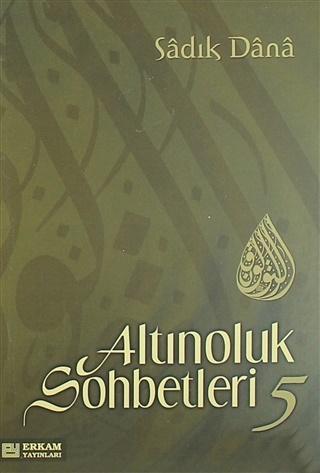 Altınoluk Sohbetleri 5