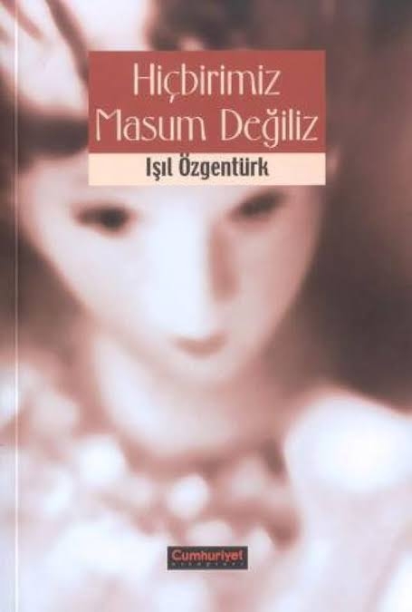 Hiçbirimiz Masum Değiliz