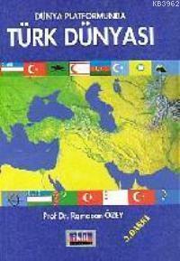 Dünya Platformunda Türk Dünyası