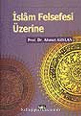 İslam Felsefesi Üzerine