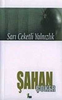 Sarı Ceketli Yalnızlık