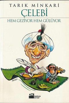 Çelebi Hem Geziyor Hem Gülüyor