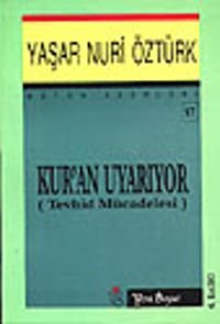 Kuran Uyarıyor  Tevhid Mücadelesi