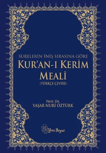 Surelerin İniş Sırasına Göre Kur'an-ı Kerim Meali (Türkçe Çeviri)