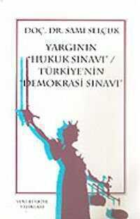 Yargının Hukuk Sınavı Türkiye'nin Demokrasi Sınavı 8-B-9
