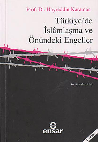 Türkiye'de İslamlaşma ve Önündeki Engeller