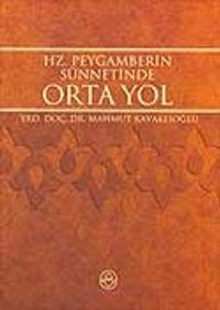 Hz. Peygamber'in Sünnetinde Ortayol