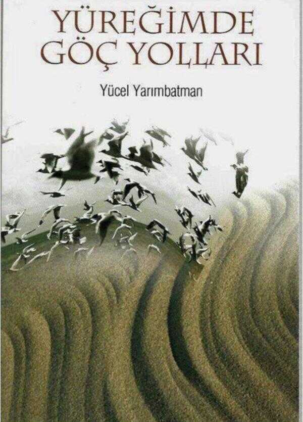 Yüreğimde Göç Yolları