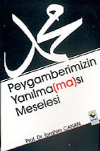 Peygamberimizin Yanılmaması Meselesi