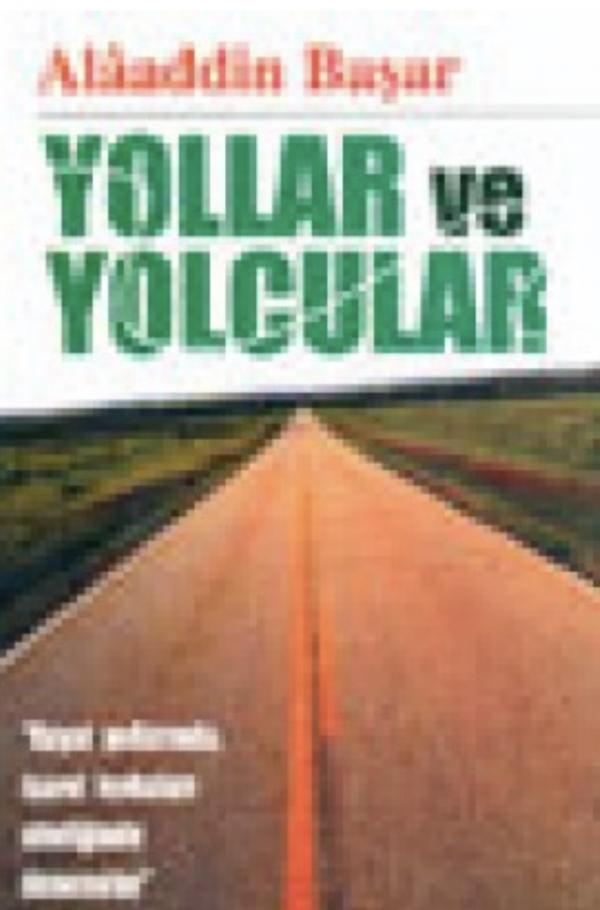 Yollar ve Yolcular