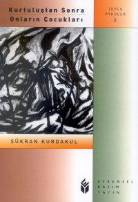 Kurtuluştan Sonra Onların Çocukları