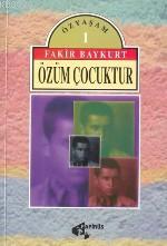 Özüm Çocuktur