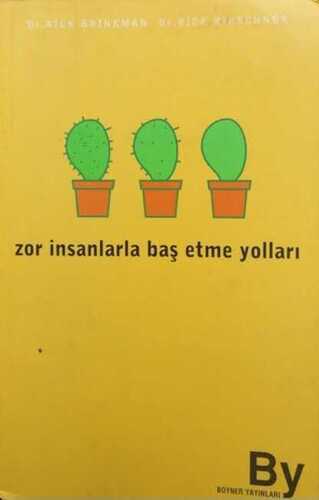 Zor İnsanlarla Baş Etme Yolları