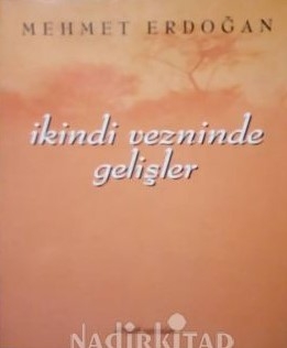 İkindi Vezninde Gelişler