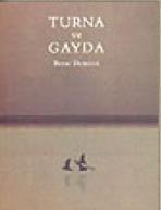 Turna ve Gayda