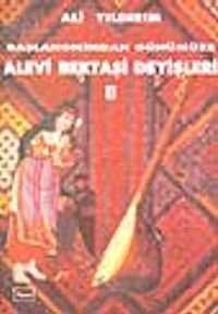 Başlangıcından Günümüze Alevi Bektaşi Deyişleri II