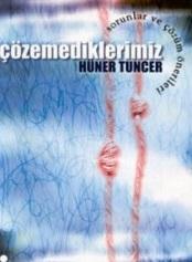 Çözemediklerimiz