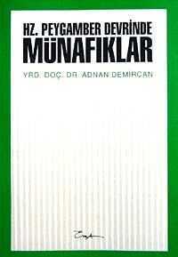Hz. Peygamber Devrinde Münafıklar