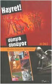 Hayret ! Dünya Dönüyor