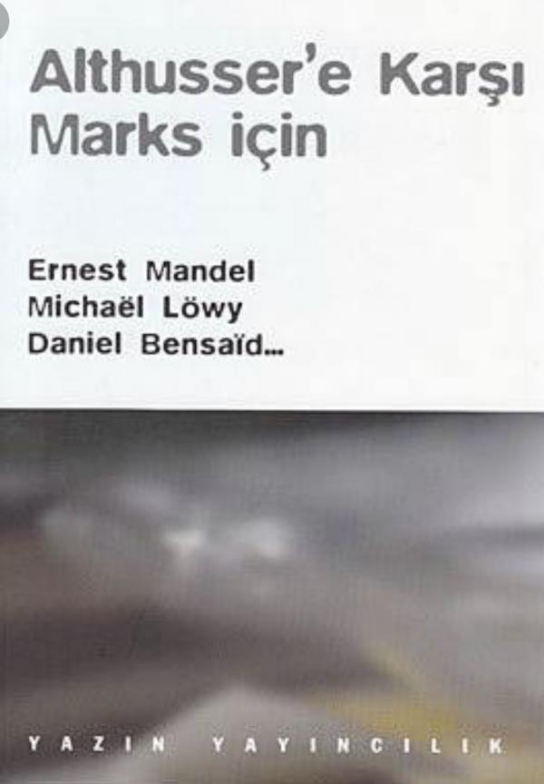 Althusser'e Karşı Marks İçin