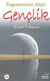 Peygamberimizin Diliyle Gençlik