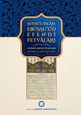 Şeyhülislam Ebussuud Efendi Fetvaları