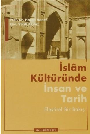 İslam Kültüründe İnsan ve Tarih