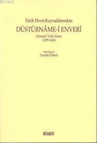 Fatih Devri Kaynaklarından Düstûrnâme-i Enverî