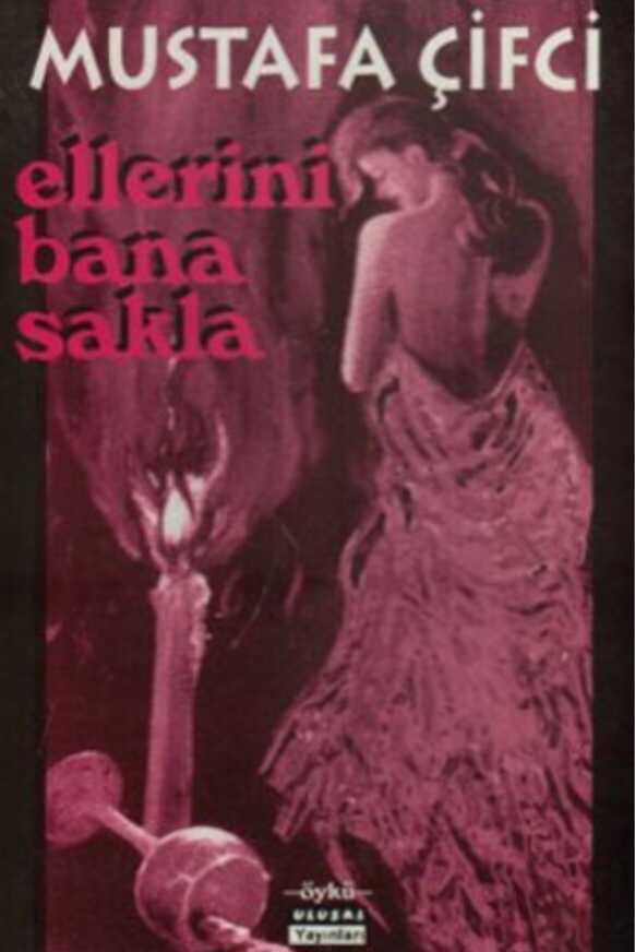 Ellerini Bana Sakla