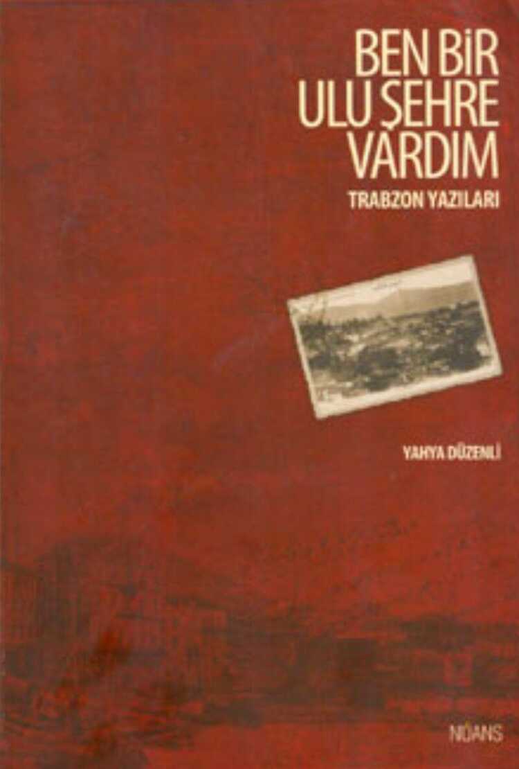 Ben Bir Ulu Şehre Vardım