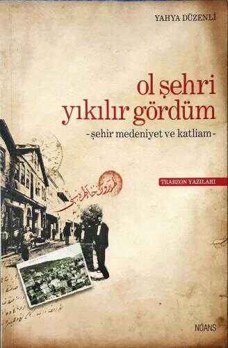 Ol Şehri Yıkılır Gördüm